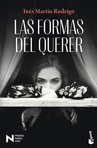 Las formas del querer: Premio Nadal de Novela 2022 von BOOKET