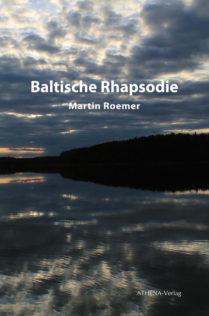 Baltische Rhapsodie von Athena-Verlag