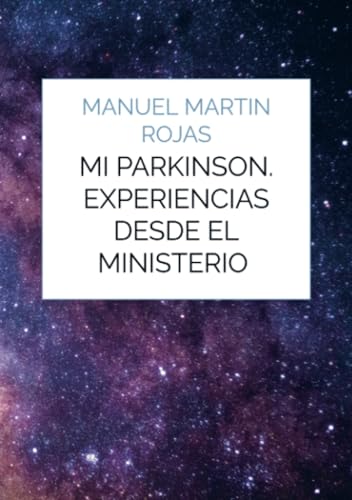Mi Parkinson. Experiencias desde el ministerio von Circulo Rojo