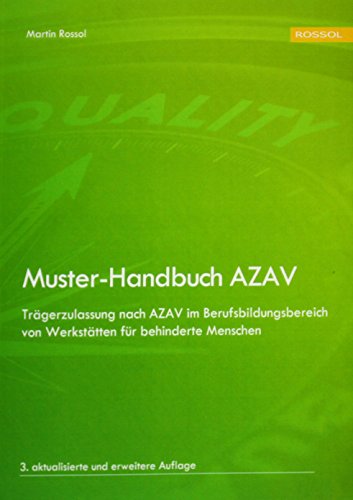 Muster-Handbuch AZAV: Trägerzulassung nach AZAV im Berufsbildungsbereich von Werkstätten für behinderte Menschen﻿
