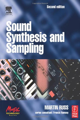 Sound Synthesis and Sampling (Music Technology Series) von Focal Pr