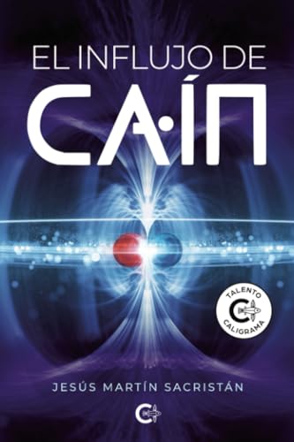 El influjo de Caín El influjo de Caín von Caligrama