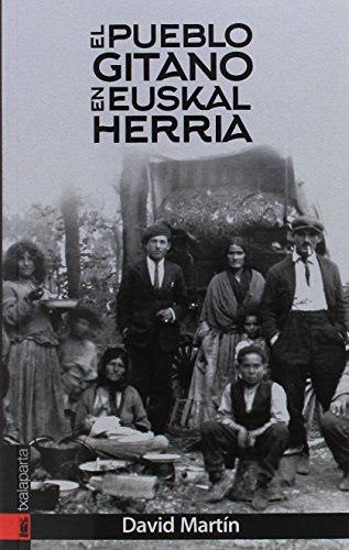 El pueblo gitano en Euskal Herria (ORREAGA)