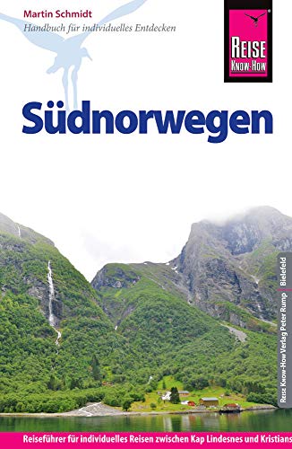 Reise Know-How Südnorwegen: Reiseführer für individuelles Entdecken Reise Know-How Südnorwegen: Reiseführer für individuelles Entdecken