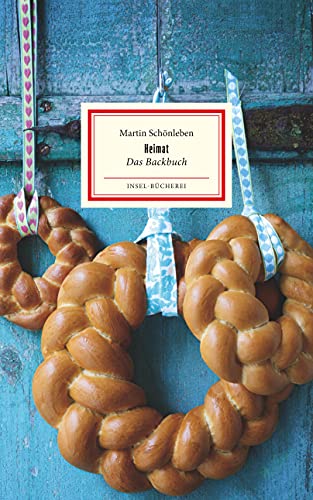 Heimat. Das Backbuch: Großformatige Sonderausgabe (Insel-Bücherei)