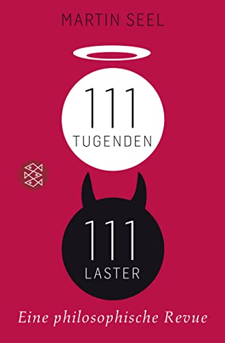 111 Tugenden, 111 Laster: Eine philosophische Revue von FISCHER Taschenbuch