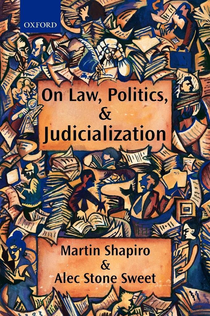 On Law Politics and Judicialization von OUP Oxford