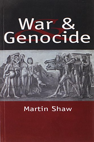 War and Genocide: Organized Killing in Modern Society