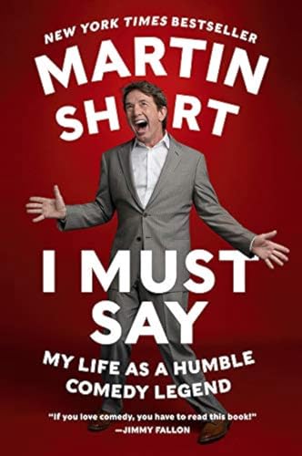 I Must Say: My Life As a Humble Comedy Legend