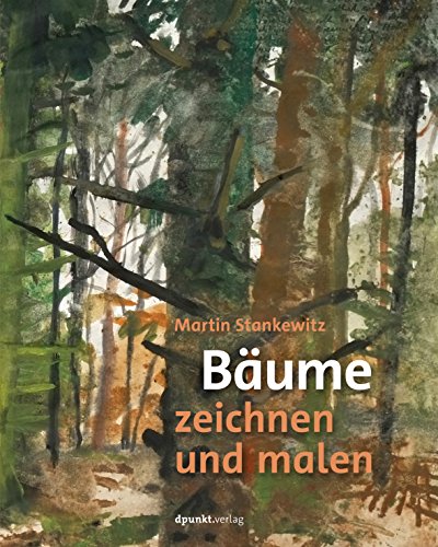 Bäume zeichnen und malen von Dpunkt.Verlag GmbH