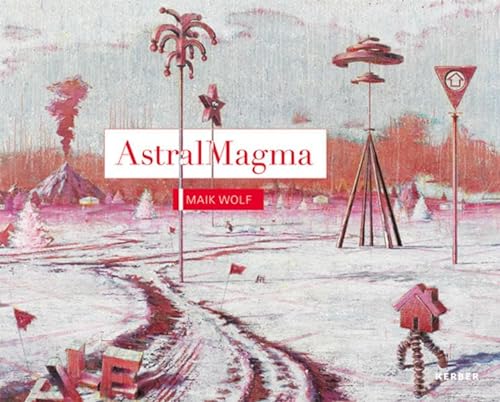 Maik Wolf: AstralMagma