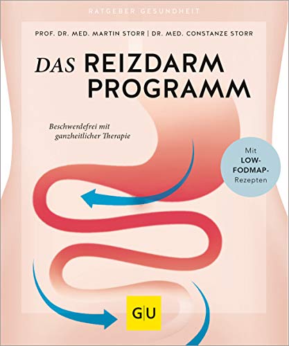 Das Reizdarm-Programm: Beschwerdefrei mit ganzheitlicher Therapie (GU Ratgeber Gesundheit) von Gräfe und Unzer