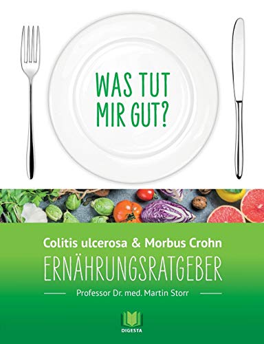 Ernährungsratgeber Colitis ulcerosa und Morbus Crohn: Was tut mir gut? Ein Kompass durch den Ernährungsdschungel. Ernährungsratgeber Colitis ulcerosa und Morbus Crohn: Was tut mir gut? Ein Kompass durch den Ernährungsdschungel. von Books on Demand