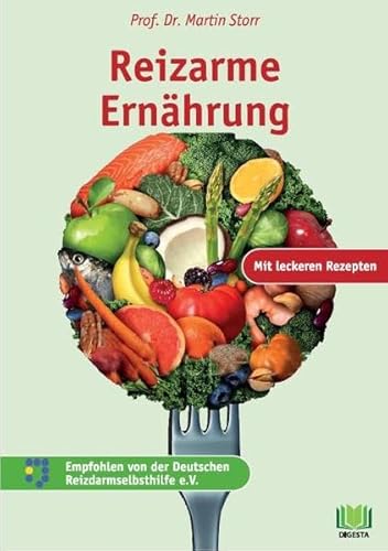 Reizarme Ernährung: Lecker und gesund ernähren bei Reizdarm, Colitis und Divertikulose Reizarme Ernährung: Lecker und gesund ernähren bei Reizdarm, Colitis und Divertikulose