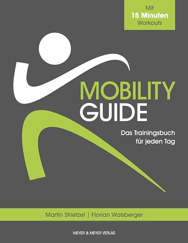 Mobility Guide: Das Trainingsbuch für jeden Tag von Meyer + Meyer Fachverlag
