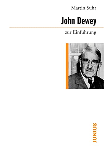 John Dewey zur Einführung von Junius Verlag GmbH