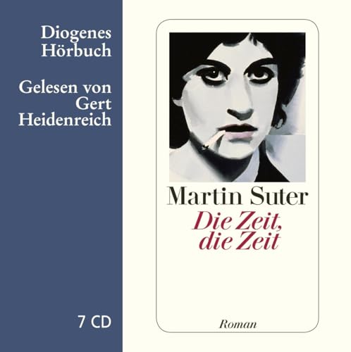 Die Zeit, die Zeit: Ungekürzte Ausgabe, Lesung (Diogenes Hörbuch) von Diogenes Verlag AG