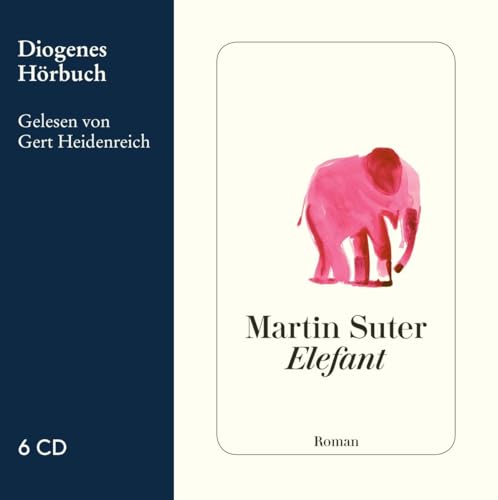 Elefant: Ungekürzte Ausgabe, Lesung (Diogenes Hörbuch)