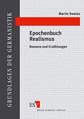 Epochenbuch Realismus: Romane und Erzählungen (Grundlagen der Germanistik)