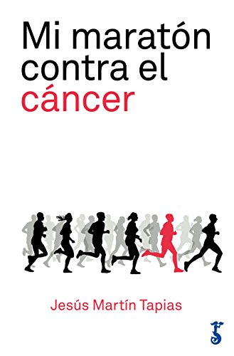 Mi maratón contra el cáncer : 42 kilómetros de lucha contra la enfermedad (Miscelánea, Band 2) von Arzalia Ediciones