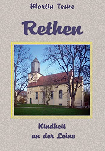 Rethen - Kindheit an der Leine Rethen - Kindheit an der Leine von make a book