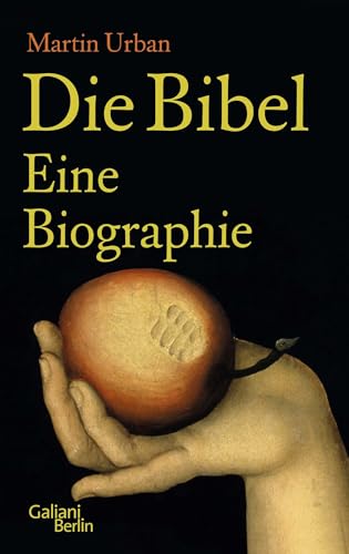 Die Bibel: Eine Biographie von Galiani, Verlag