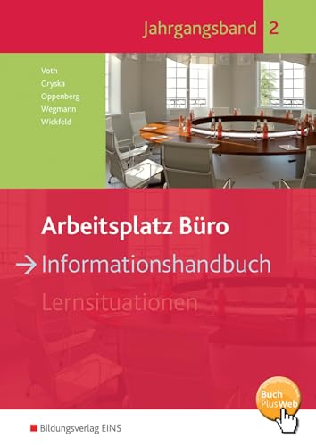 Arbeitsplatz Büro: Informationshandbuch 2. Ausbildungsjahr Schülerband