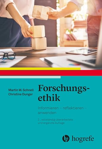 Forschungsethik: Informieren – reflektieren – anwenden von HOGREFE (VORM. VERLAG HANS HUBER )