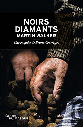 Noirs Diamants: Une enquête de Bruno Courrèges