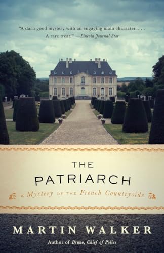 The Patriarch: A Mystery of the French Countryside (Bruno, Chief of Police)
