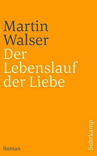 Der Lebenslauf der Liebe: Roman (suhrkamp taschenbuch)