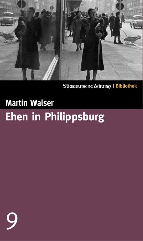 Ehen in Philippsburg. SZ-Bibliothek Band 9 von Süddeutsche Zeitung / Bibliothek