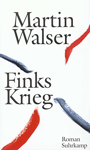Finks Krieg: Roman von Suhrkamp Verlag AG