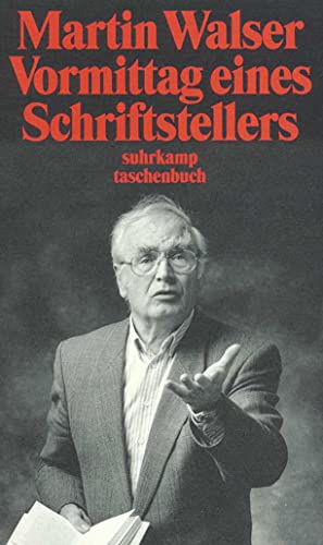 Vormittag eines Schriftstellers (suhrkamp taschenbuch)