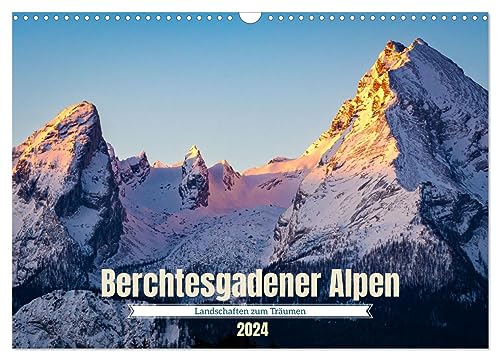 Berchtesgadener Alpen - Landschaften zum Träumen (Wandkalender 2024 DIN A3 quer), CALVENDO Monatskalender: Die schönsten und markantesten Orte im Berchtesgadener Land (CALVENDO Natur) von CALVENDO