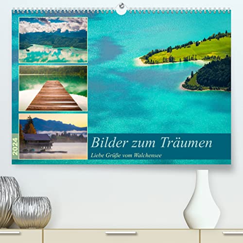 Bilder zum Träumen - Liebe Grüße vom Walchensee (hochwertiger Premium Wandkalender 2024 DIN A2 quer), Kunstdruck in Hochglanz