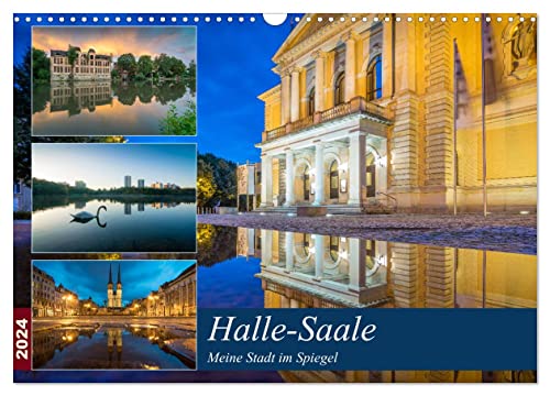 Halle-Saale - Meine Stadt im Spiegel (Wandkalender 2024 DIN A3 quer), CALVENDO Monatskalender