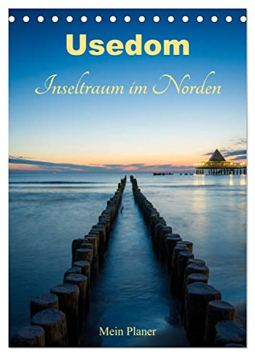 Usedom - Inseltraum im Norden (Tischkalender 2024 DIN A5 hoch), CALVENDO Monatskalender