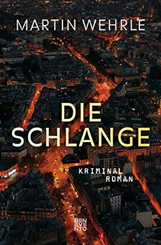 Die Schlange: Kriminalroman von Benevento