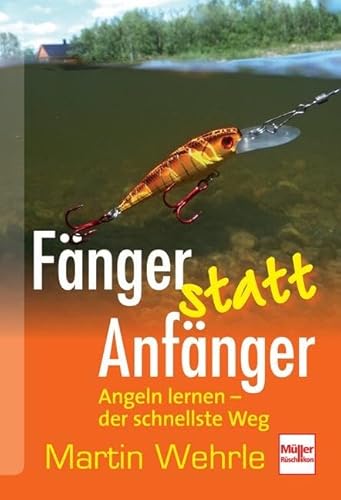 Fänger statt Anfänger: Angeln lernen - der schnellste Weg