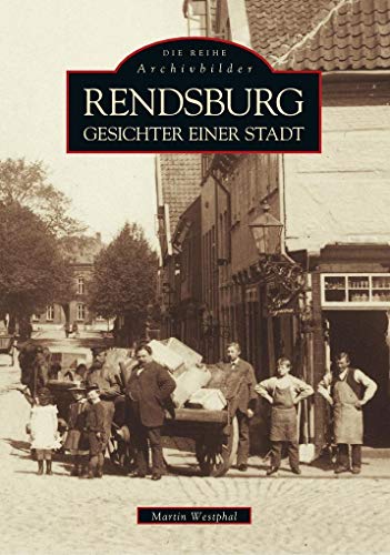 Rendsburg: Gesichter einer Stadt
