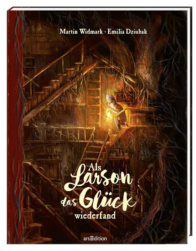 Als Larson das Glück wiederfand: Bilderbuch über Freundschaft, Lebensfreude, für Kinder ab 4 Jahren und Bilderbuchliebhaber