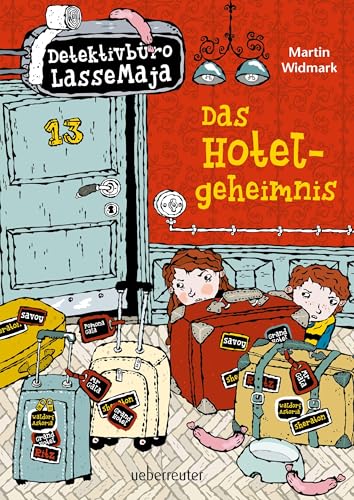 Detektivbüro LasseMaja - Das Hotelgeheimnis (Detektivbüro LasseMaja, Bd. 19) Detektivbüro LasseMaja - Das Hotelgeheimnis (Detektivbüro LasseMaja, Bd. 19)