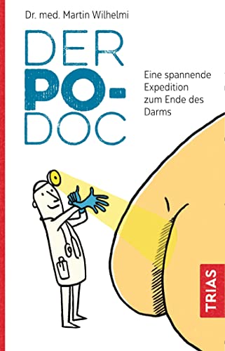 Der Po-Doc: Eine spannende Expedition zum Ende des Darms