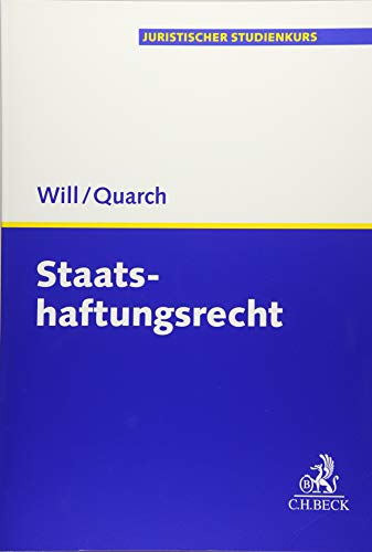 Staatshaftungsrecht (Juristischer Studienkurs) Staatshaftungsrecht (Juristischer Studienkurs)