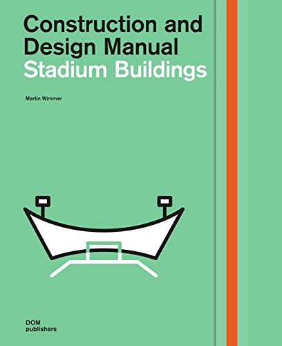 Stadium Buildings. Construction and Design Manual (Handbuch und Planungshilfe/Construction and Design Manual)