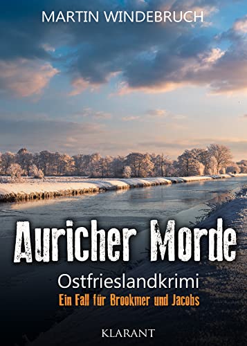 Auricher Morde. Ostfrieslandkrimi (Ein Fall für Brookmer und Jacobs) von Klarant