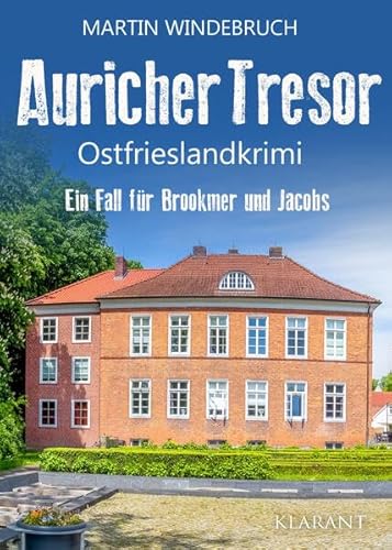 Auricher Tresor. Ostfrieslandkrimi (Ein Fall für Brookmer und Jacobs)