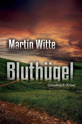 Bluthügel: Osnabrück-Krimi von Rediroma-Verlag