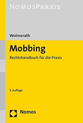 Mobbing: Rechtshandbuch für die Praxis von Nomos Verlagsges.MBH + Co